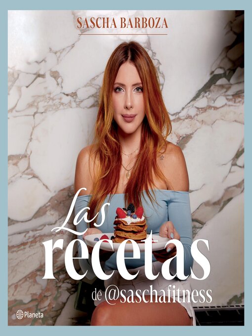Title details for Las recetas de @saschafitness (Edición mexicana) by Sascha Barboza - Available